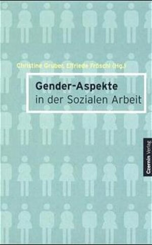 Buchcover Genderaspekte in der sozialen Arbeit  | EAN 9783707601077 | ISBN 3-7076-0107-2 | ISBN 978-3-7076-0107-7