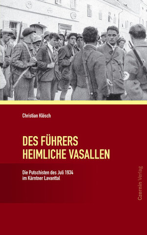 Buchcover Des Führers heimliche Vasallen | Christian Klösch | EAN 9783707602340 | ISBN 3-7076-0234-6 | ISBN 978-3-7076-0234-0