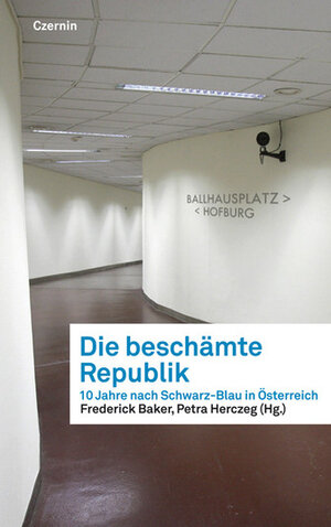 Buchcover Die beschämte Republik  | EAN 9783707603132 | ISBN 3-7076-0313-X | ISBN 978-3-7076-0313-2