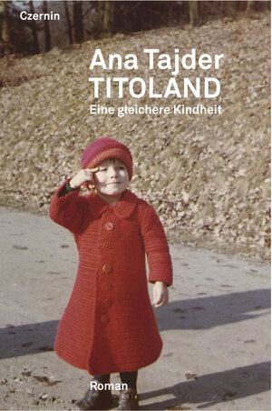 Buchcover Titoland | Ana Tajder | EAN 9783707604061 | ISBN 3-7076-0406-3 | ISBN 978-3-7076-0406-1