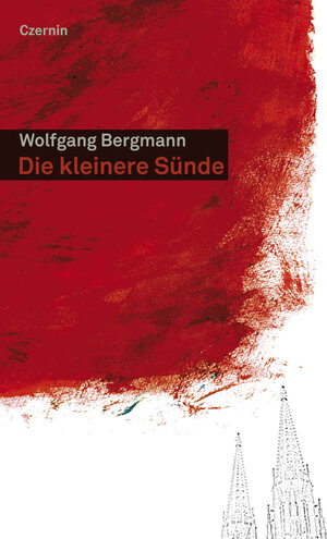 Buchcover Die kleinere Sünde | Wolfgang Bergmann | EAN 9783707605174 | ISBN 3-7076-0517-5 | ISBN 978-3-7076-0517-4