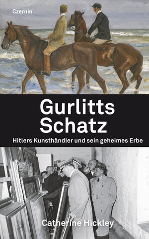 Buchcover Gurlitts Schatz | Catherine Hickley | EAN 9783707605754 | ISBN 3-7076-0575-2 | ISBN 978-3-7076-0575-4