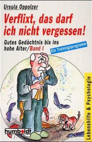 Buchcover Verflixt, das darf ich nicht vergessen! | Ursula Oppolzer | EAN 9783708198842 | ISBN 3-7081-9884-0 | ISBN 978-3-7081-9884-2