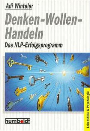 Buchcover Denken - Wollen - Handeln | Adi Winteler | EAN 9783708199184 | ISBN 3-7081-9918-9 | ISBN 978-3-7081-9918-4