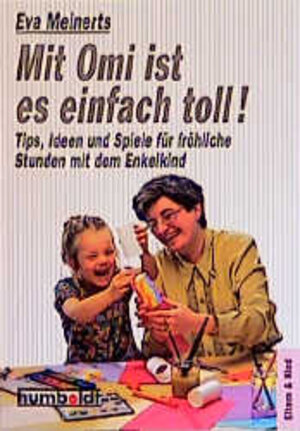 Buchcover Mit Omi ist es einfach toll! | Eva Meinerts | EAN 9783708199382 | ISBN 3-7081-9938-3 | ISBN 978-3-7081-9938-2