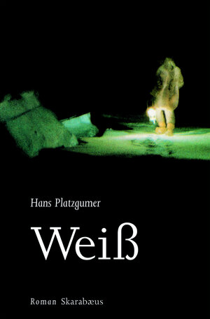 Buchcover Weiß | Hans Platzgumer | EAN 9783708232355 | ISBN 3-7082-3235-6 | ISBN 978-3-7082-3235-5