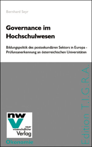 Buchcover Governance im Hochschulwesen | Bernhard F Seyr | EAN 9783708300610 | ISBN 3-7083-0061-0 | ISBN 978-3-7083-0061-0
