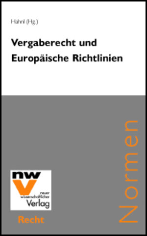Buchcover Vergaberecht und Europäische Richtlinien  | EAN 9783708301150 | ISBN 3-7083-0115-3 | ISBN 978-3-7083-0115-0