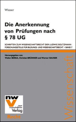 Buchcover Die Anerkennung von Prüfungen nach § 78 UG | Bernd Wieser | EAN 9783708303543 | ISBN 3-7083-0354-7 | ISBN 978-3-7083-0354-3