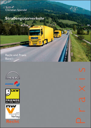 Buchcover Straßengüterverkehr | Christian Spendel | EAN 9783708303727 | ISBN 3-7083-0372-5 | ISBN 978-3-7083-0372-7