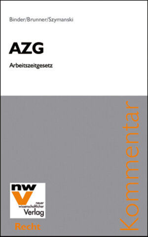 Buchcover AZG Arbeitszeitgesetz | Hans Binder | EAN 9783708304106 | ISBN 3-7083-0410-1 | ISBN 978-3-7083-0410-6