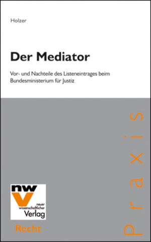 Buchcover Der Mediator | Christian Holzer | EAN 9783708305677 | ISBN 3-7083-0567-1 | ISBN 978-3-7083-0567-7