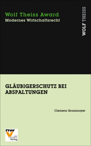Buchcover Gläubigerschutz bei Abspaltungen | Clemens Grossmayer | EAN 9783708306940 | ISBN 3-7083-0694-5 | ISBN 978-3-7083-0694-0
