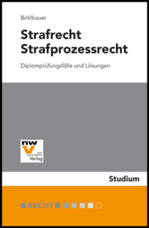 Buchcover Strafrecht, Strafprozessrecht | Alois Birklbauer | EAN 9783708309934 | ISBN 3-7083-0993-6 | ISBN 978-3-7083-0993-4