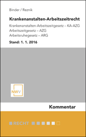 Buchcover Krankenanstalten-Arbeitszeitrecht | Hans Binder | EAN 9783708310848 | ISBN 3-7083-1084-5 | ISBN 978-3-7083-1084-8