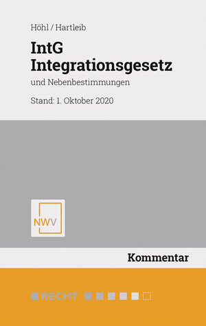 Buchcover IntG Integrationsgesetz | Marianne Höhl | EAN 9783708313443 | ISBN 3-7083-1344-5 | ISBN 978-3-7083-1344-3
