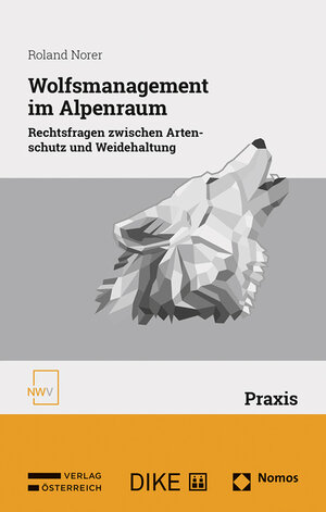 Buchcover Wolfsmanagement im Alpenraum | Roland Norer | EAN 9783708313986 | ISBN 3-7083-1398-4 | ISBN 978-3-7083-1398-6