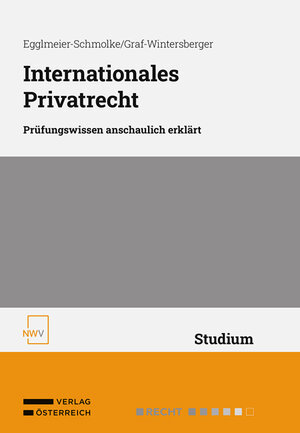 Buchcover Internationales Privatrecht | Barbara Egglmeier-Schmolke | EAN 9783708341705 | ISBN 3-7083-4170-8 | ISBN 978-3-7083-4170-5