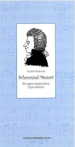 Buchcover Schmunzel-Mozart | Rudolf Wallner | EAN 9783708400952 | ISBN 3-7084-0095-X | ISBN 978-3-7084-0095-2