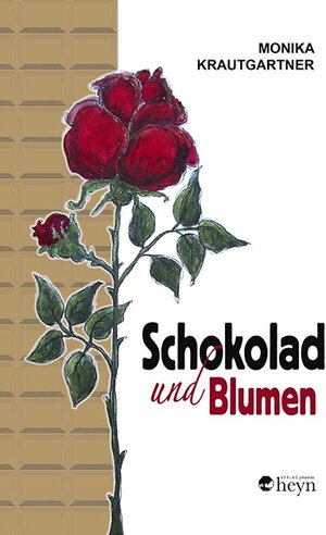 Buchcover Schokolad und Blumen | Monika Krautgartner | EAN 9783708405124 | ISBN 3-7084-0512-9 | ISBN 978-3-7084-0512-4