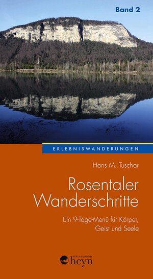 Buchcover Rosentaler Wanderschritte Band 2 | Hans M Tuschar | EAN 9783708405179 | ISBN 3-7084-0517-X | ISBN 978-3-7084-0517-9