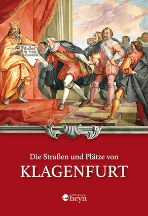 Buchcover Die Straßen und Plätze von Klagenfurt | Hermann Th. Schneider | EAN 9783708406169 | ISBN 3-7084-0616-8 | ISBN 978-3-7084-0616-9