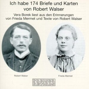 Ich habe 174 Briefe und Karten von Robert Walser. CD.