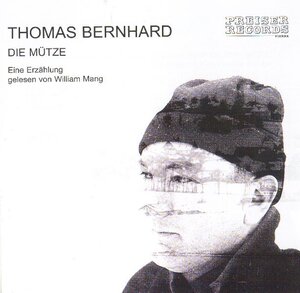 Buchcover Die Mütze | Thomas Bernhard | EAN 9783708501918 | ISBN 3-7085-0191-8 | ISBN 978-3-7085-0191-8