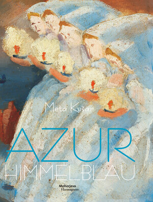 Buchcover Azur | Meta Kušar | EAN 9783708608433 | ISBN 3-7086-0843-7 | ISBN 978-3-7086-0843-3