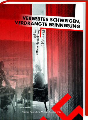 Buchcover Vererbtes Schweigen, verdrängte Erinnerung | Werner Koroschitz | EAN 9783708611167 | ISBN 3-7086-1116-0 | ISBN 978-3-7086-1116-7