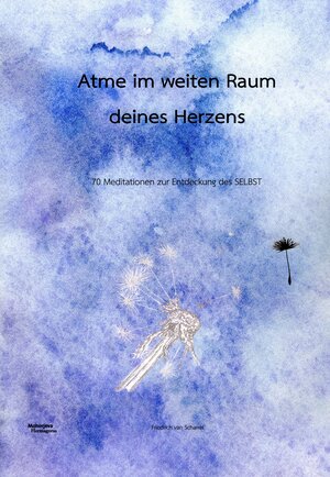Buchcover Atme im weiten Raum deines Herzens | Friedrich, van Scharrel | EAN 9783708612287 | ISBN 3-7086-1228-0 | ISBN 978-3-7086-1228-7