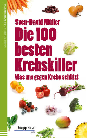 Buchcover Die 100 besten Krebskiller | Sven-David Müller | EAN 9783708805863 | ISBN 3-7088-0586-0 | ISBN 978-3-7088-0586-3