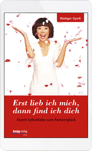Buchcover Erst lieb ich mich, dann find ich dich | Rüdiger Opelt | EAN 9783708806143 | ISBN 3-7088-0614-X | ISBN 978-3-7088-0614-3