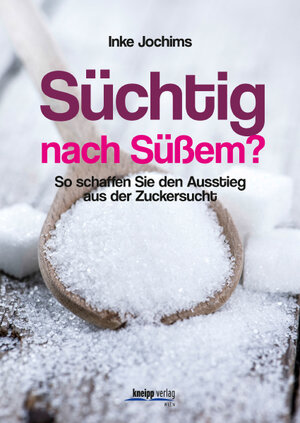Buchcover Süchtig nach Süßem? | Inke Jochims | EAN 9783708806662 | ISBN 3-7088-0666-2 | ISBN 978-3-7088-0666-2