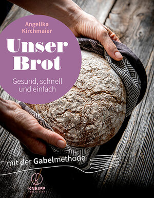Buchcover Unser Brot | Angelika Kirchmaier | EAN 9783708807140 | ISBN 3-7088-0714-6 | ISBN 978-3-7088-0714-0