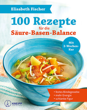 Buchcover 100 Rezepte für die Säure-Basen-Balance | Elisabeth Fischer | EAN 9783708807270 | ISBN 3-7088-0727-8 | ISBN 978-3-7088-0727-0