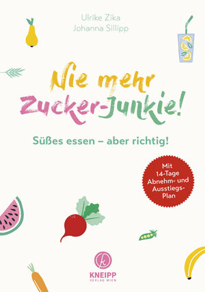 Buchcover Nie mehr Zucker-Junkie! | Ulli Zika | EAN 9783708807737 | ISBN 3-7088-0773-1 | ISBN 978-3-7088-0773-7