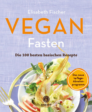 Buchcover Vegan Fasten – Die 100 besten basischen Rezepte | Elisabeth Fischer | EAN 9783708807744 | ISBN 3-7088-0774-X | ISBN 978-3-7088-0774-4