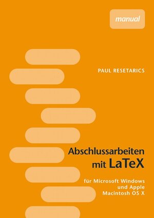 Buchcover Abschlussarbeiten mit LATEX | Paul Resetarics | EAN 9783708900377 | ISBN 3-7089-0037-5 | ISBN 978-3-7089-0037-7