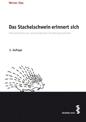 Buchcover Das Stachelschwein erinnert sich | Werner Zips | EAN 9783708900438 | ISBN 3-7089-0043-X | ISBN 978-3-7089-0043-8