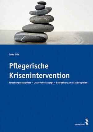 Buchcover Pflegerische Krisenintervention | Jutta Ihle | EAN 9783708900810 | ISBN 3-7089-0081-2 | ISBN 978-3-7089-0081-0