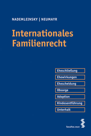 Buchcover Internationales Familienrecht | Marco Nademleinsky | EAN 9783708900889 | ISBN 3-7089-0088-X | ISBN 978-3-7089-0088-9