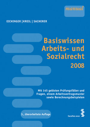 Buchcover Basiswissen Arbeits- und Sozialrecht 2008 | Julia Eichinger | EAN 9783708902432 | ISBN 3-7089-0243-2 | ISBN 978-3-7089-0243-2