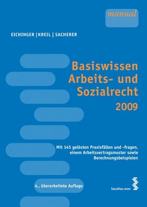 Buchcover Basiswissen Arbeits- und Sozialrecht 2009 | Julia Eichinger | EAN 9783708903804 | ISBN 3-7089-0380-3 | ISBN 978-3-7089-0380-4