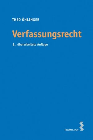 Buchcover Verfassungsrecht | Theo Öhlinger | EAN 9783708904054 | ISBN 3-7089-0405-2 | ISBN 978-3-7089-0405-4