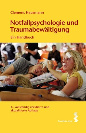 Buchcover Notfallpsychologie und Traumabewältigung | Clemens Hausmann | EAN 9783708904283 | ISBN 3-7089-0428-1 | ISBN 978-3-7089-0428-3