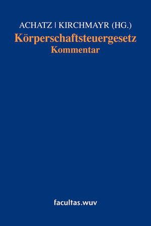 Buchcover Körperschaftsteuergesetz  | EAN 9783708905150 | ISBN 3-7089-0515-6 | ISBN 978-3-7089-0515-0
