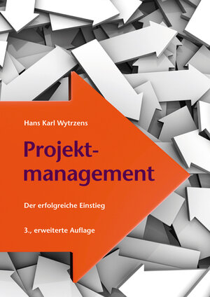 Buchcover Projektmanagement | Hans K Wytrzens | EAN 9783708910192 | ISBN 3-7089-1019-2 | ISBN 978-3-7089-1019-2