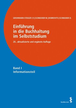 Buchcover Einführung in die Buchhaltung im Selbststudium | Wilfried Schneider | EAN 9783708910383 | ISBN 3-7089-1038-9 | ISBN 978-3-7089-1038-3