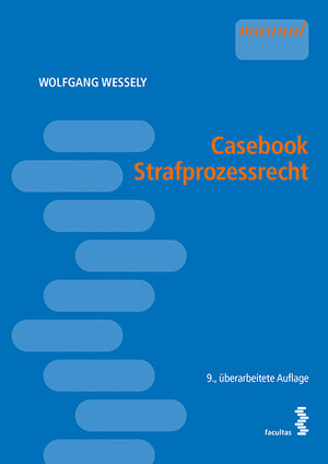 Buchcover Casebook Strafprozessrecht | Wolfgang Wessely | EAN 9783708911892 | ISBN 3-7089-1189-X | ISBN 978-3-7089-1189-2